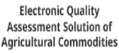 Electronic Quality Assessment Solution of Agricultural Commodities